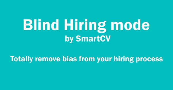 Blind Hiring, Προσλήψεις χωρίς στερεότυπα – Η νέα υπηρεσία της SmartCV στη διαδικασία των προσλήψεων